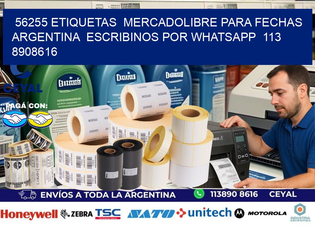56255 ETIQUETAS  MERCADOLIBRE PARA FECHAS ARGENTINA  ESCRIBINOS POR WHATSAPP  113 8908616