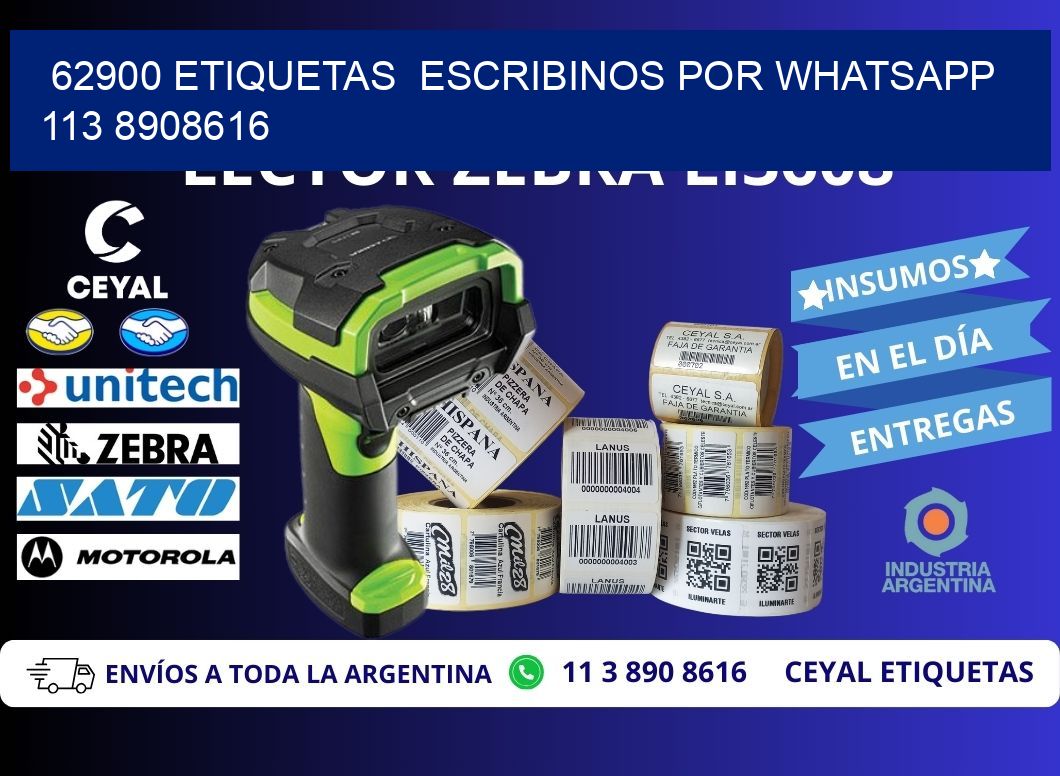 62900 ETIQUETAS  ESCRIBINOS POR WHATSAPP  113 8908616