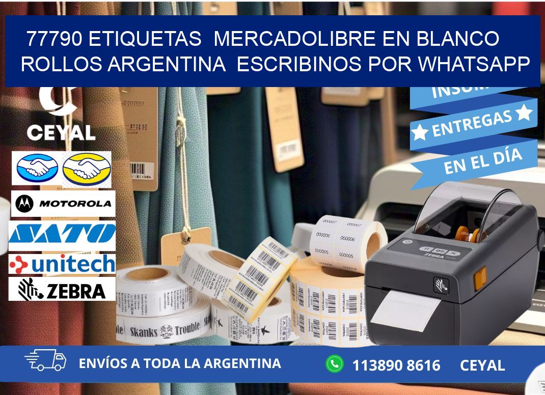 77790 ETIQUETAS  MERCADOLIBRE EN BLANCO ROLLOS ARGENTINA  ESCRIBINOS POR WHATSAPP