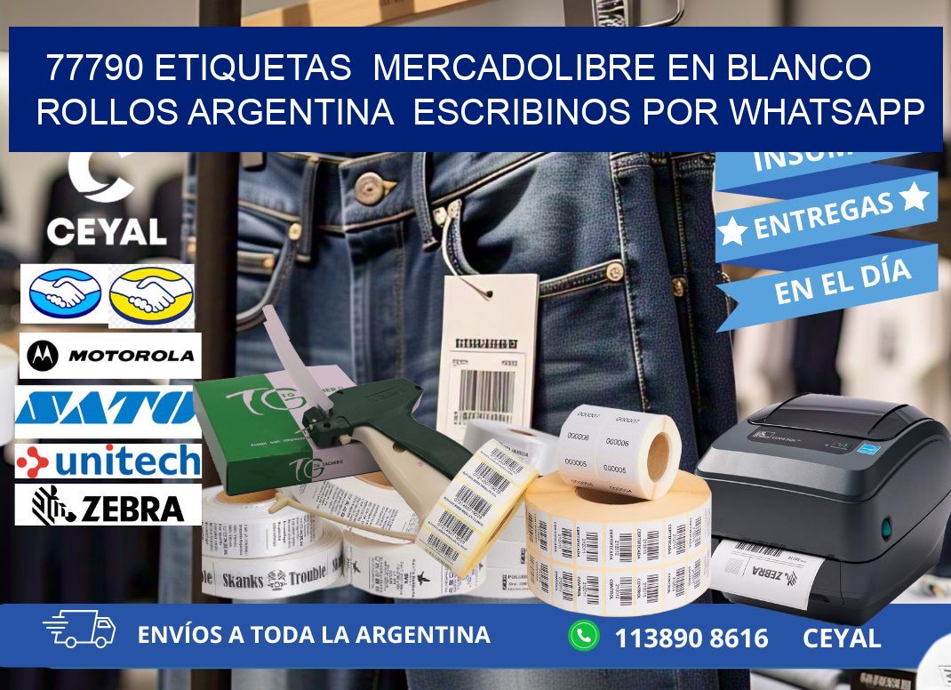 77790 ETIQUETAS  MERCADOLIBRE EN BLANCO ROLLOS ARGENTINA  ESCRIBINOS POR WHATSAPP