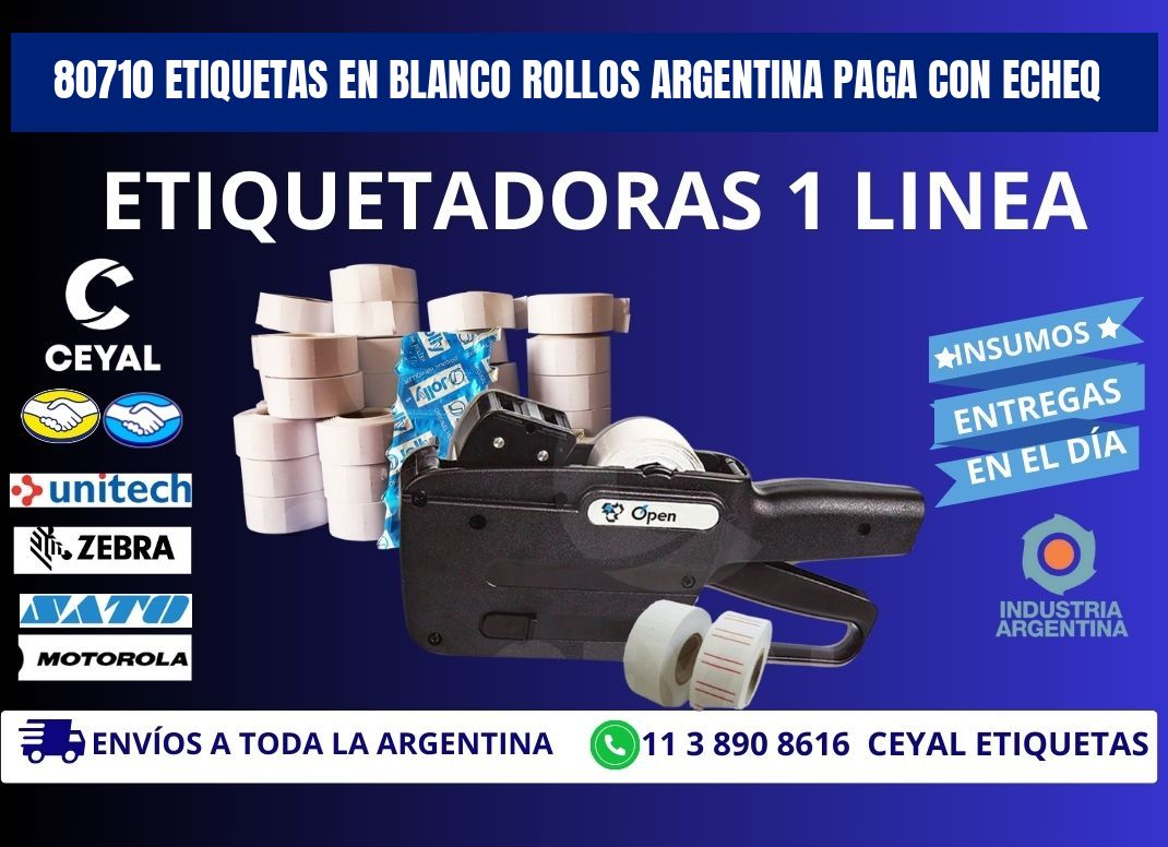 80710 ETIQUETAS EN BLANCO ROLLOS ARGENTINA PAGA CON ECHEQ
