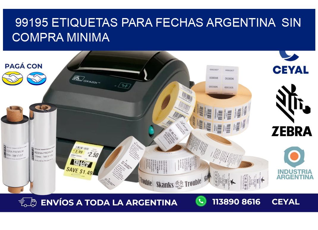 99195 ETIQUETAS PARA FECHAS ARGENTINA  SIN COMPRA MINIMA