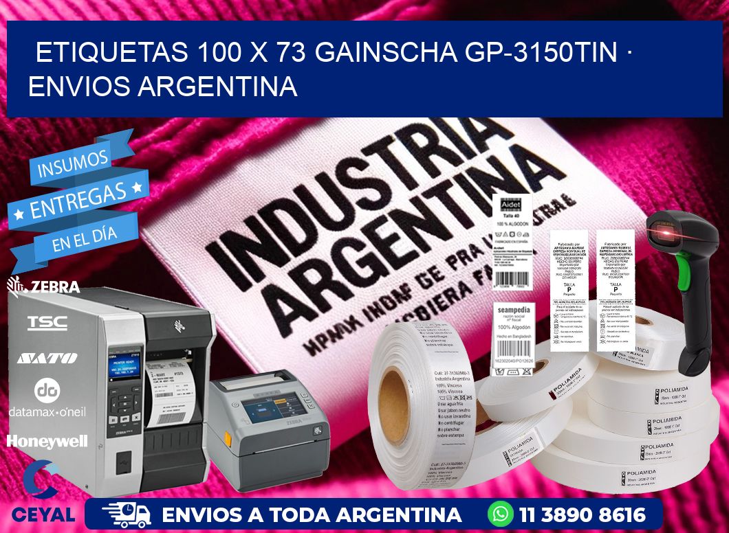 ETIQUETAS 100 x 73 GAINSCHA GP-3150TIN · ENVIOS ARGENTINA