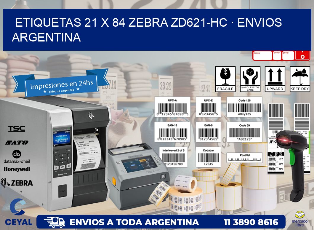 ETIQUETAS 21 x 84 ZEBRA ZD621-HC · ENVIOS ARGENTINA
