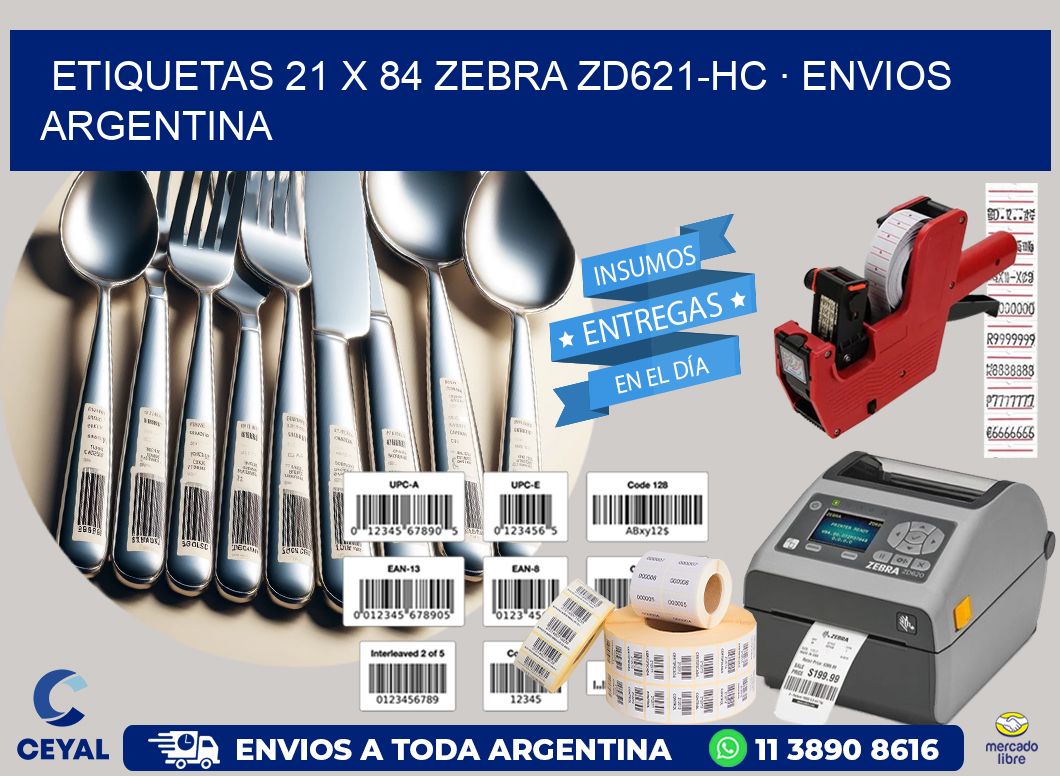 ETIQUETAS 21 x 84 ZEBRA ZD621-HC · ENVIOS ARGENTINA