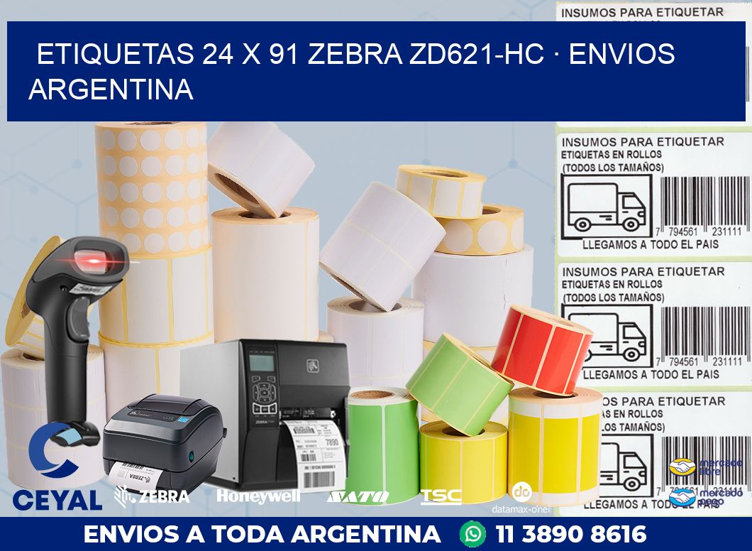 ETIQUETAS 24 x 91 ZEBRA ZD621-HC · ENVIOS ARGENTINA