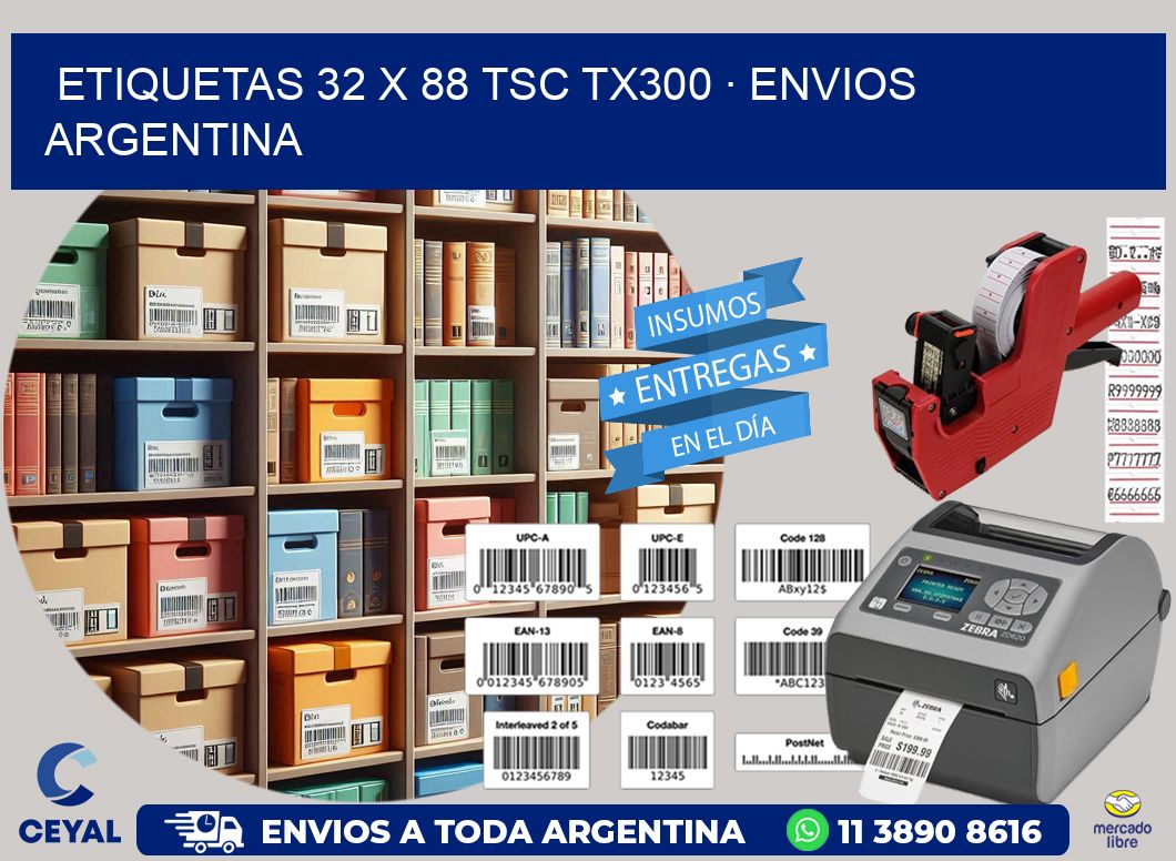 ETIQUETAS 32 x 88 TSC TX300 · ENVIOS ARGENTINA