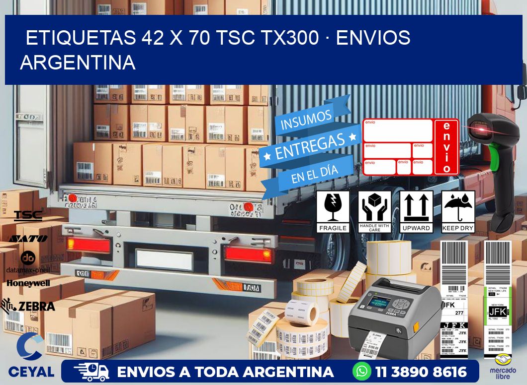 ETIQUETAS 42 x 70 TSC TX300 · ENVIOS ARGENTINA