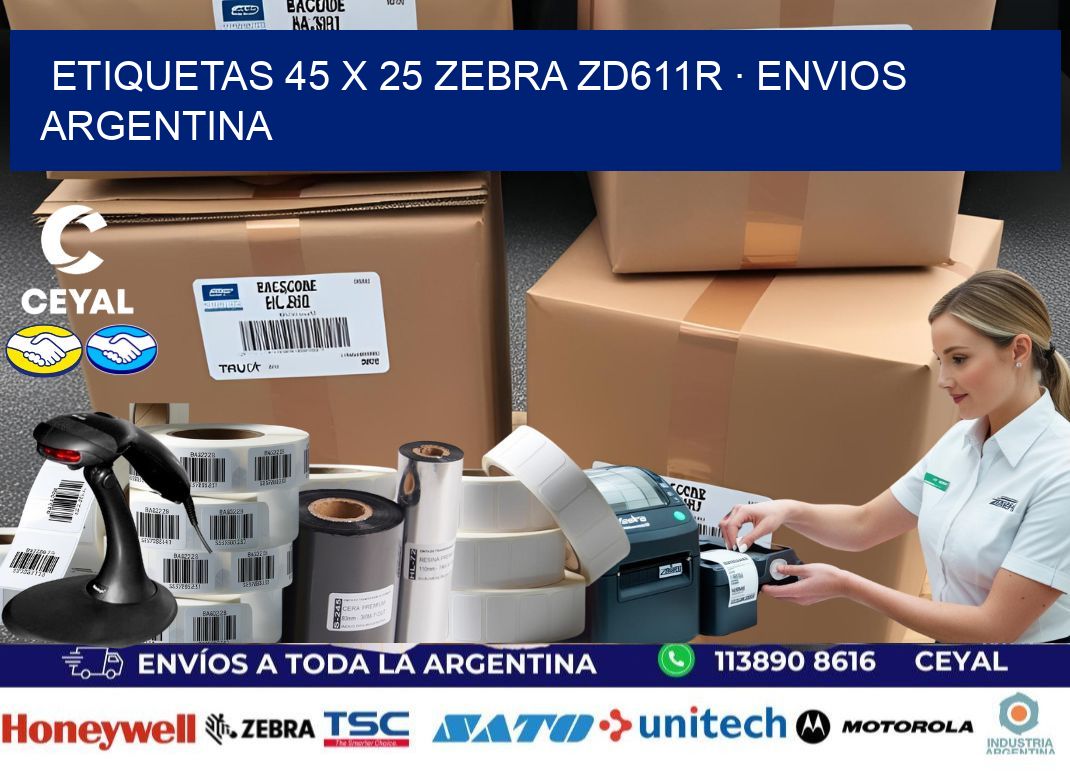 ETIQUETAS 45 x 25 ZEBRA ZD611R · ENVIOS ARGENTINA