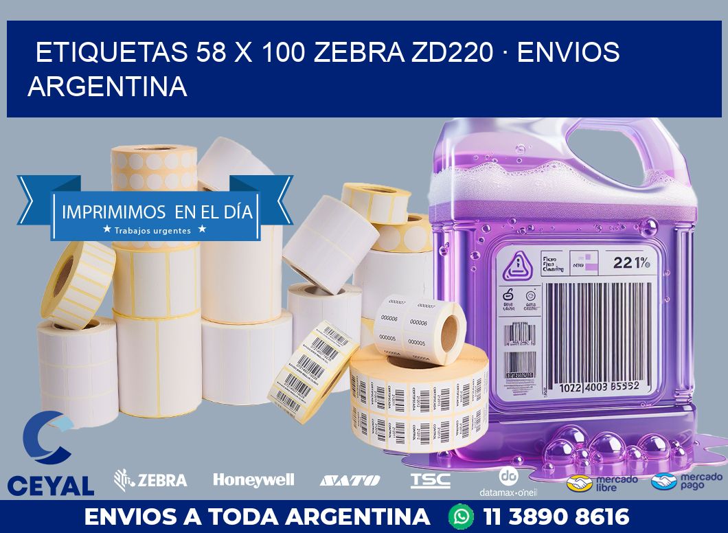 ETIQUETAS 58 x 100 ZEBRA ZD220 · ENVIOS ARGENTINA