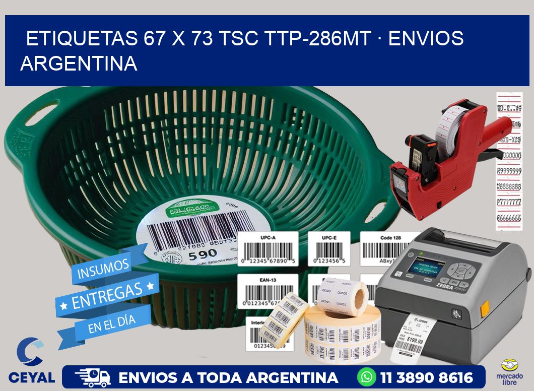ETIQUETAS 67 x 73 TSC TTP-286MT · ENVIOS ARGENTINA