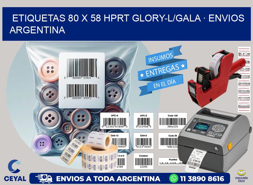 ETIQUETAS 80 x 58 HPRT GLORY-L/GALA · ENVIOS ARGENTINA