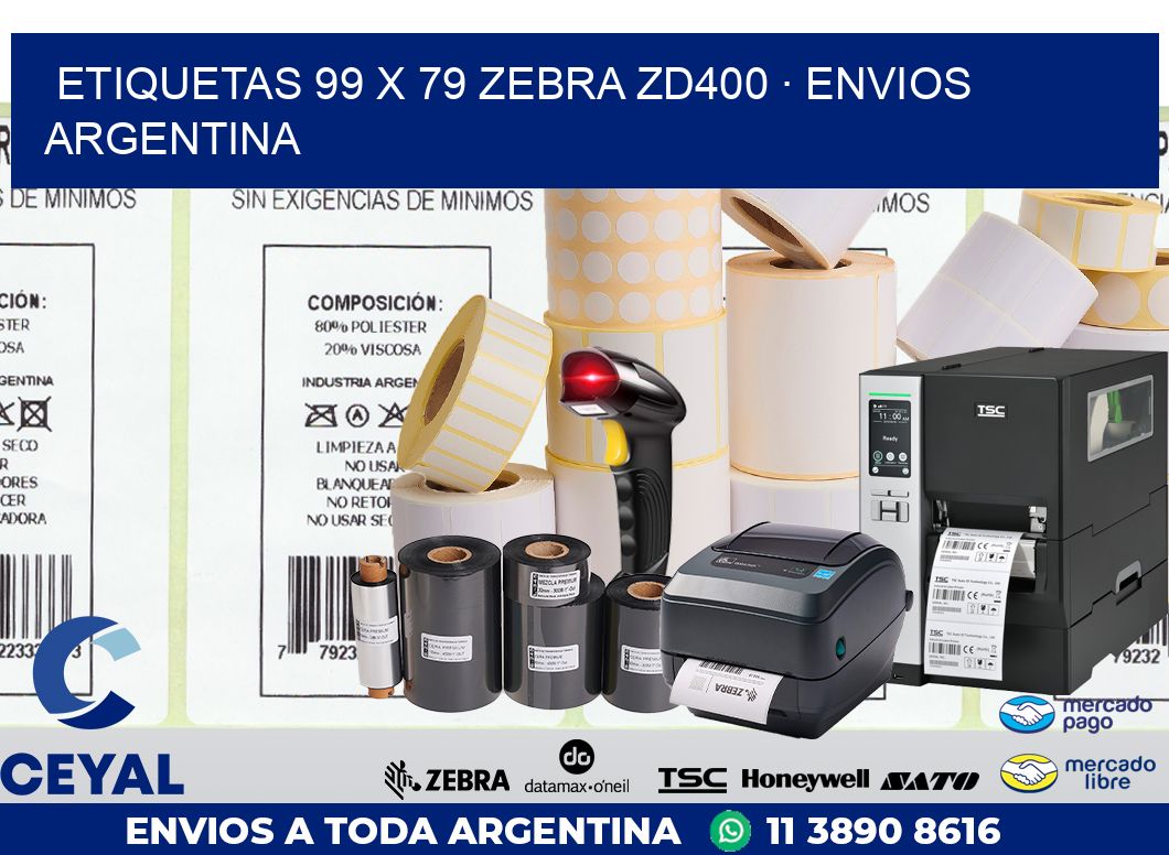 ETIQUETAS 99 x 79 ZEBRA ZD400 · ENVIOS ARGENTINA