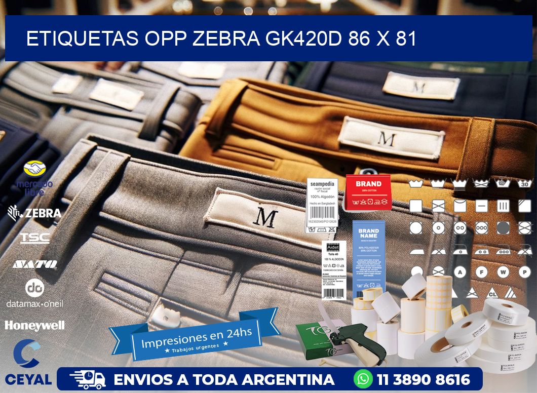 ETIQUETAS OPP ZEBRA GK420D 86 x 81
