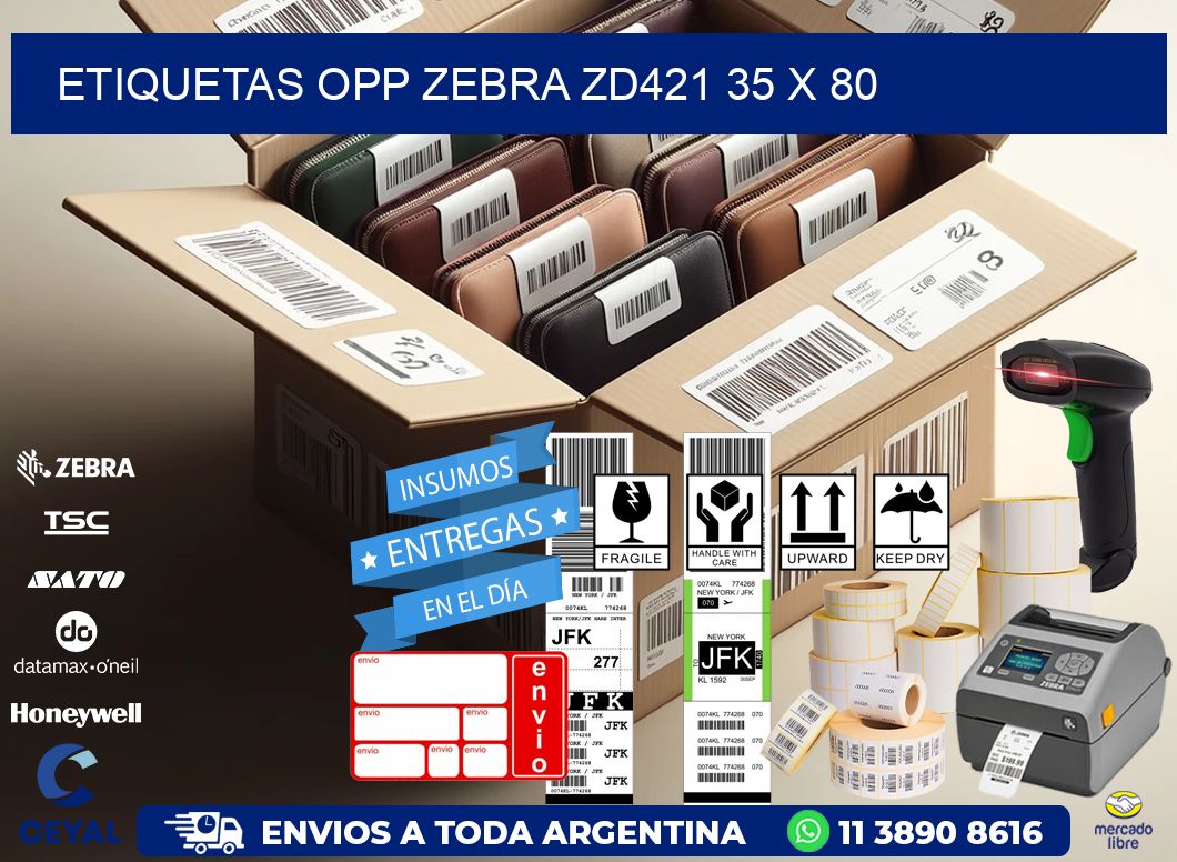 ETIQUETAS OPP ZEBRA ZD421 35 x 80