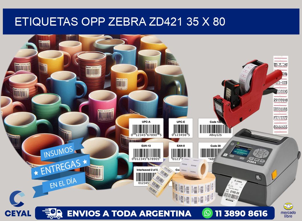 ETIQUETAS OPP ZEBRA ZD421 35 x 80