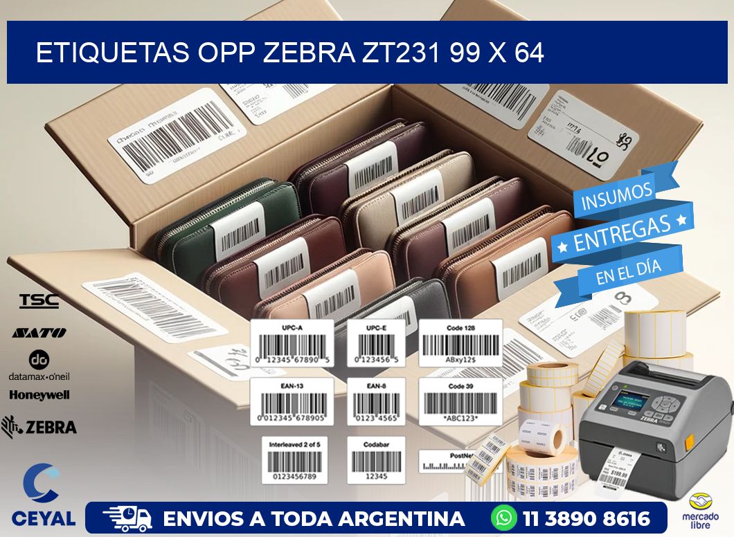 ETIQUETAS OPP ZEBRA ZT231 99 x 64