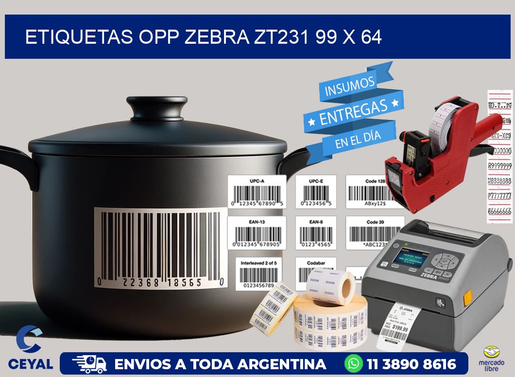ETIQUETAS OPP ZEBRA ZT231 99 x 64