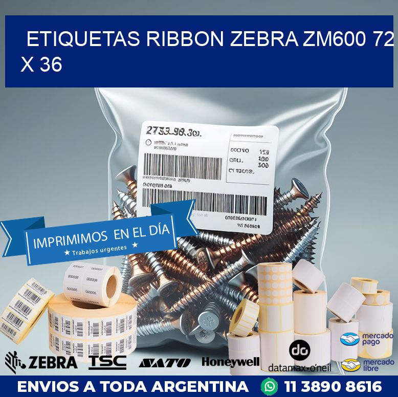 ETIQUETAS RIBBON Zebra ZM600 72 x 36