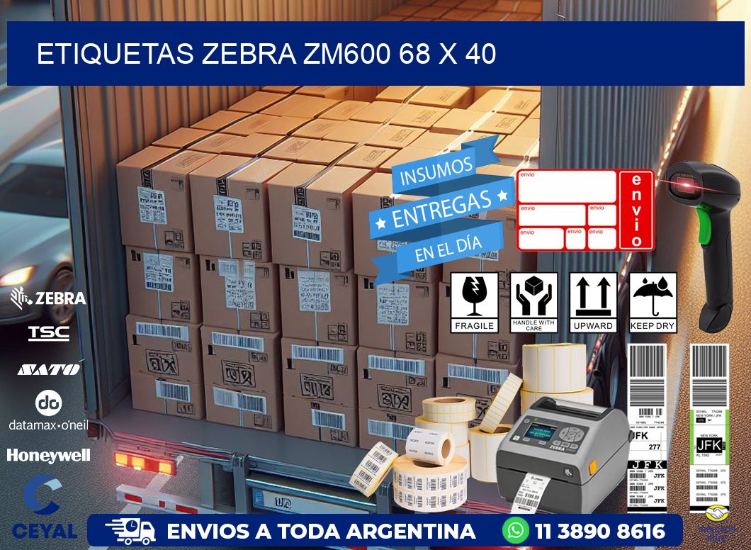 ETIQUETAS Zebra ZM600 68 x 40