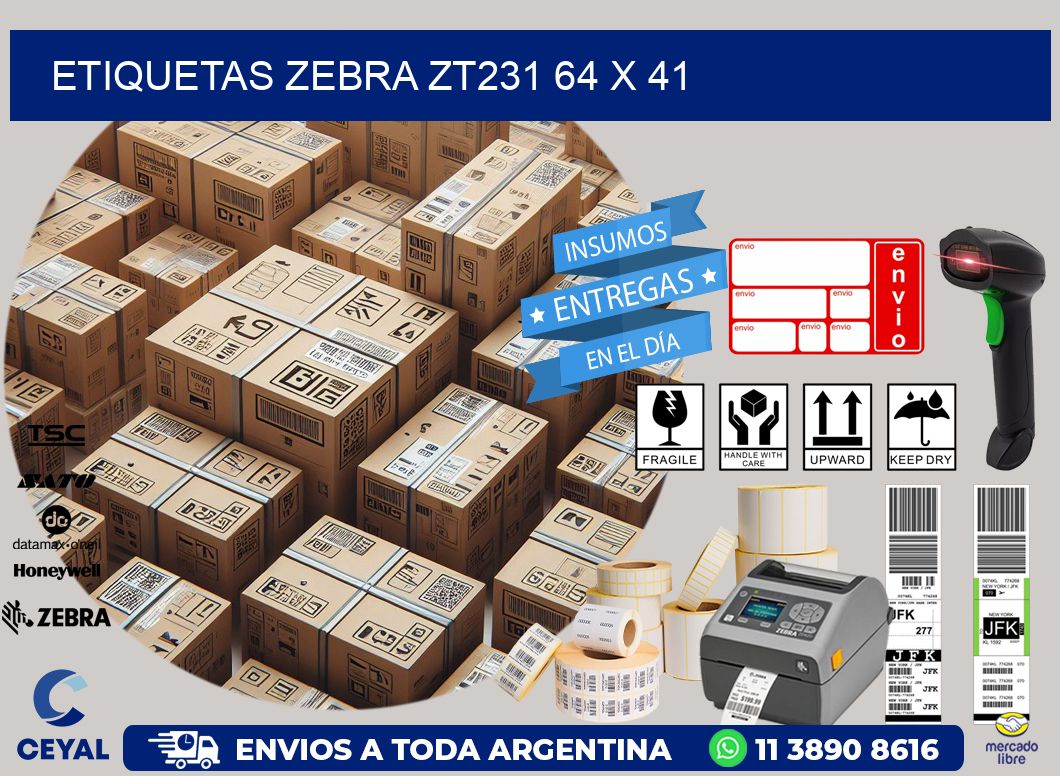 ETIQUETAS Zebra ZT231 64 x 41
