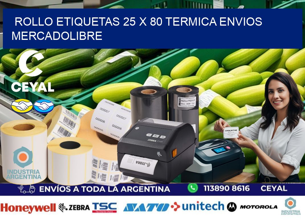 Rollo etiquetas 25 x 80 termica ENVIOS MERCADOLIBRE