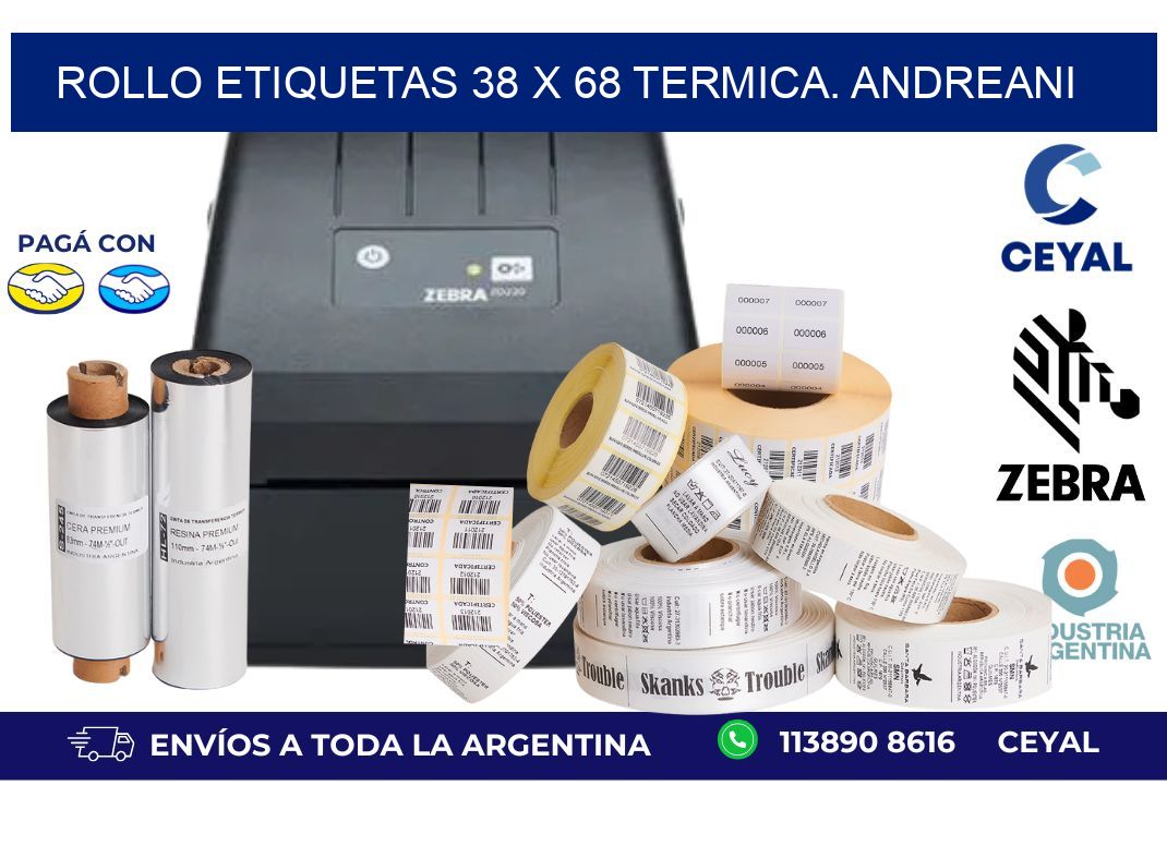 Rollo etiquetas 38 x 68 termica. Andreani