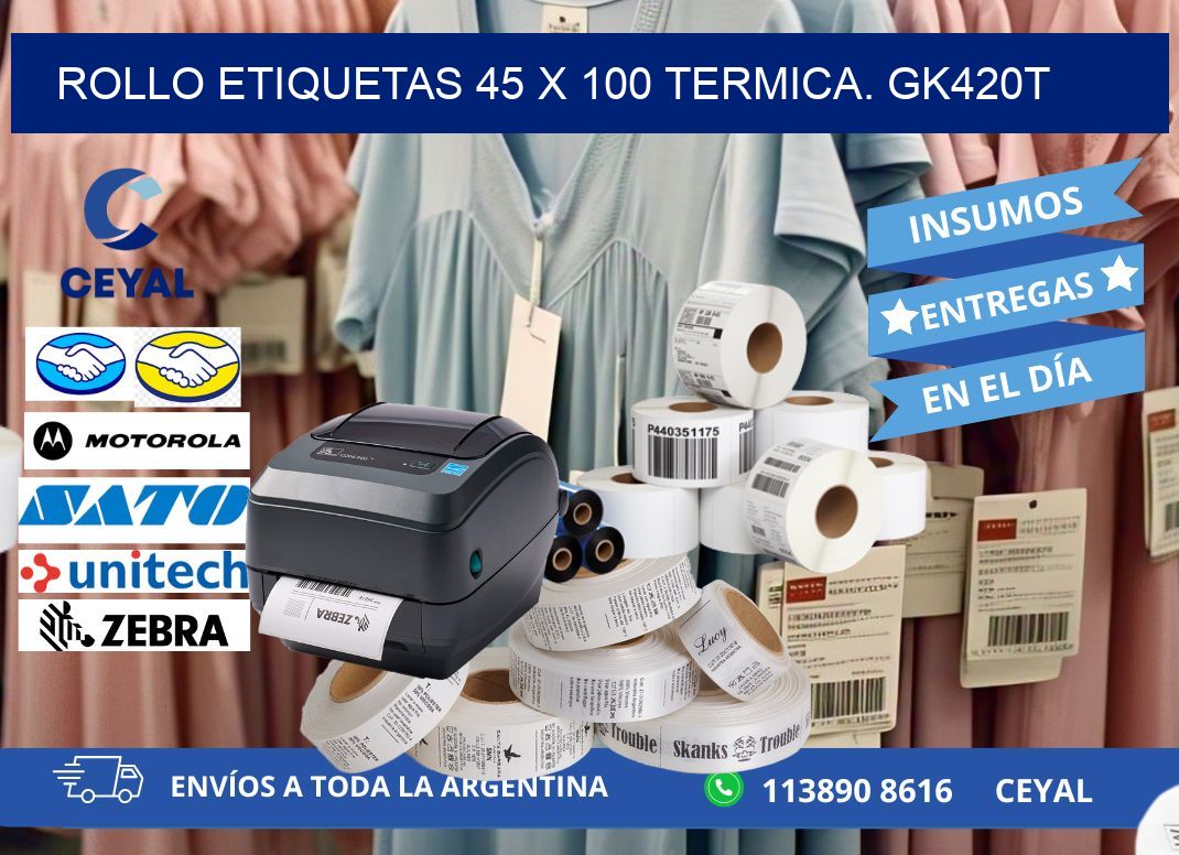 Rollo etiquetas 45 x 100 termica. gk420t
