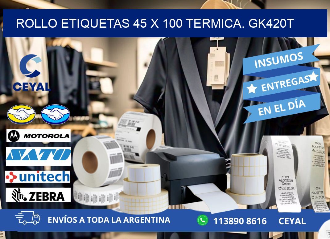 Rollo etiquetas 45 x 100 termica. gk420t