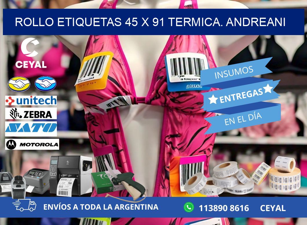 Rollo etiquetas 45 x 91 termica. Andreani