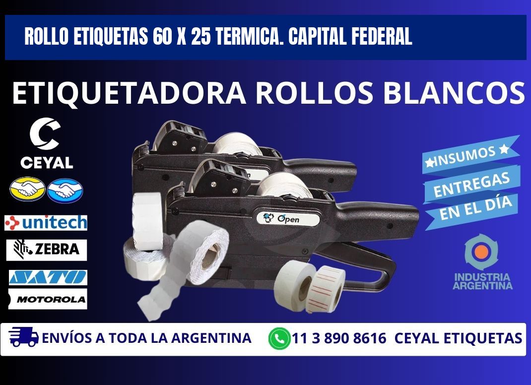 Rollo etiquetas 60 x 25 termica. Capital Federal