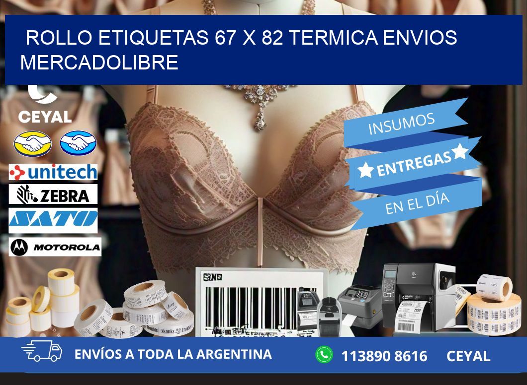 Rollo etiquetas 67 x 82 termica ENVIOS MERCADOLIBRE
