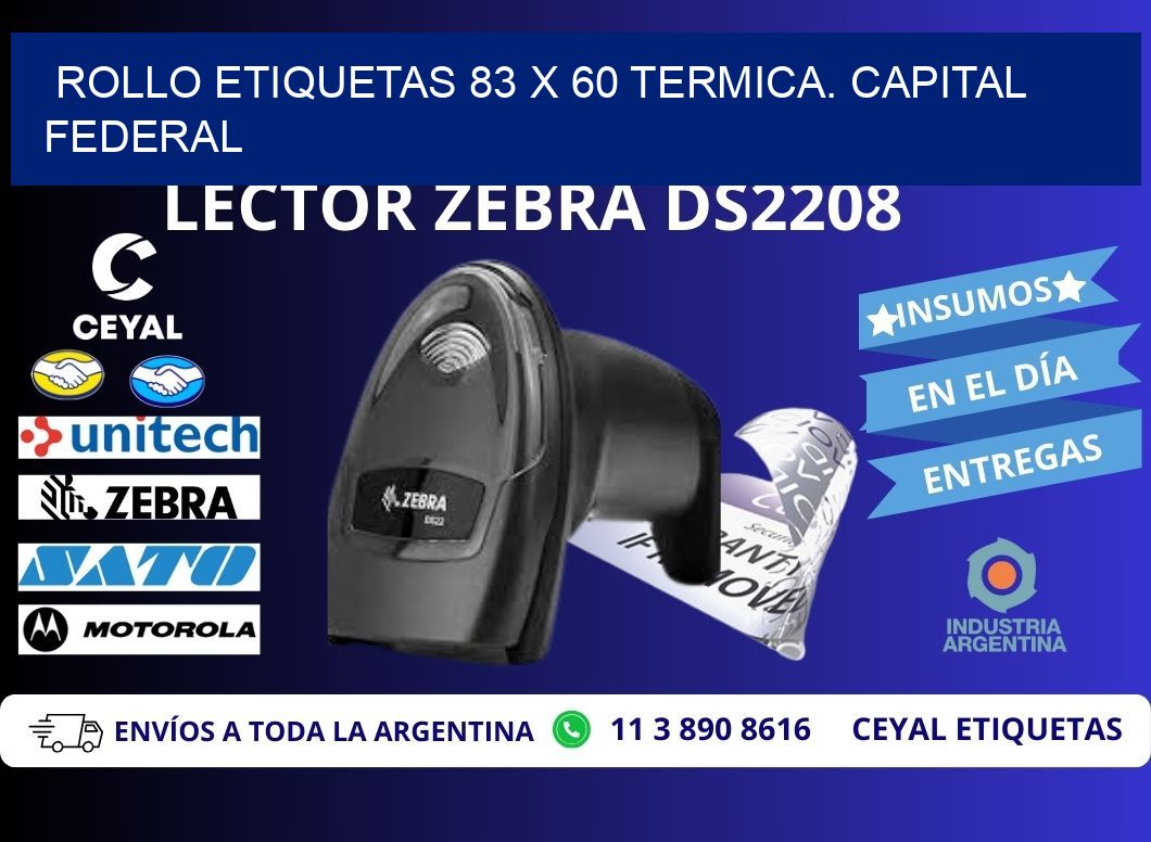 Rollo etiquetas 83 x 60 termica. Capital Federal