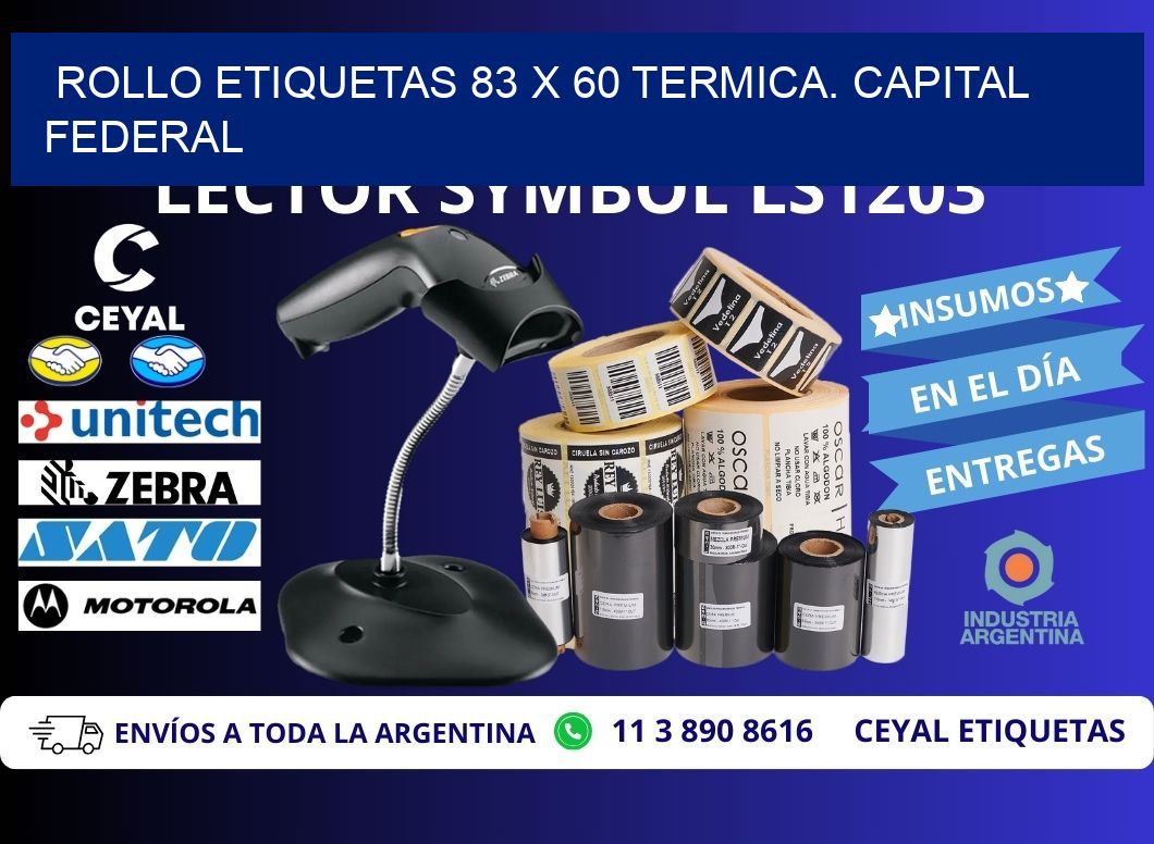 Rollo etiquetas 83 x 60 termica. Capital Federal