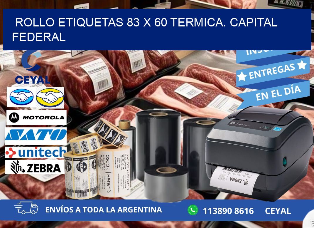 Rollo etiquetas 83 x 60 termica. Capital Federal