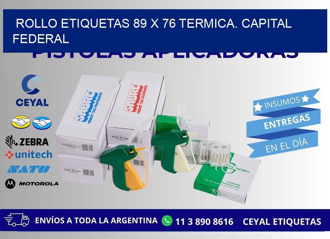 Rollo etiquetas 89 x 76 termica. Capital Federal