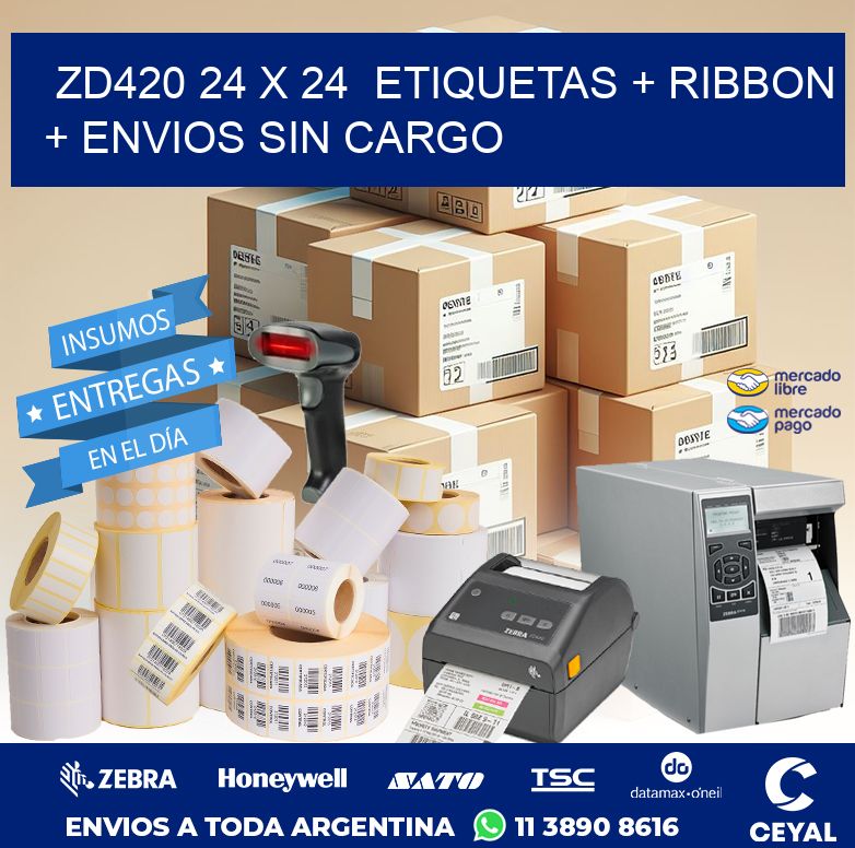ZD420 24 x 24  etiquetas + ribbon + envios sin cargo