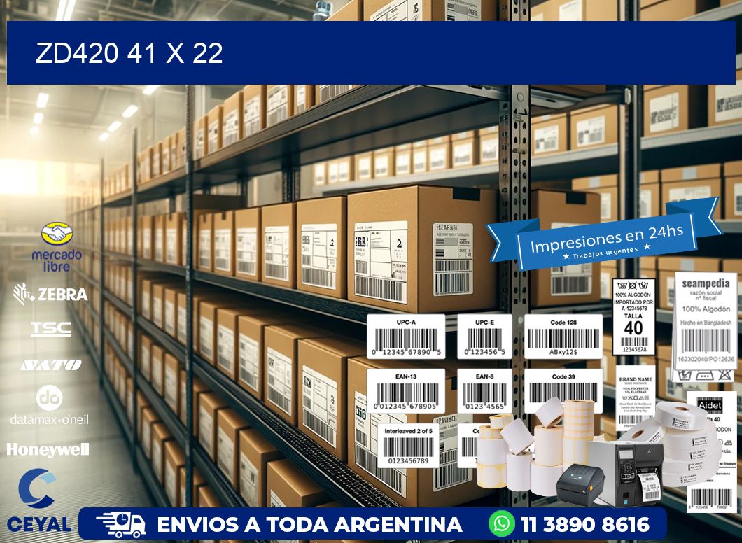 ZD420 41 x 22