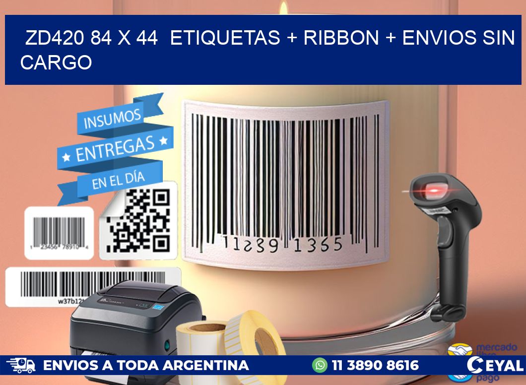 ZD420 84 x 44  etiquetas + ribbon + envios sin cargo