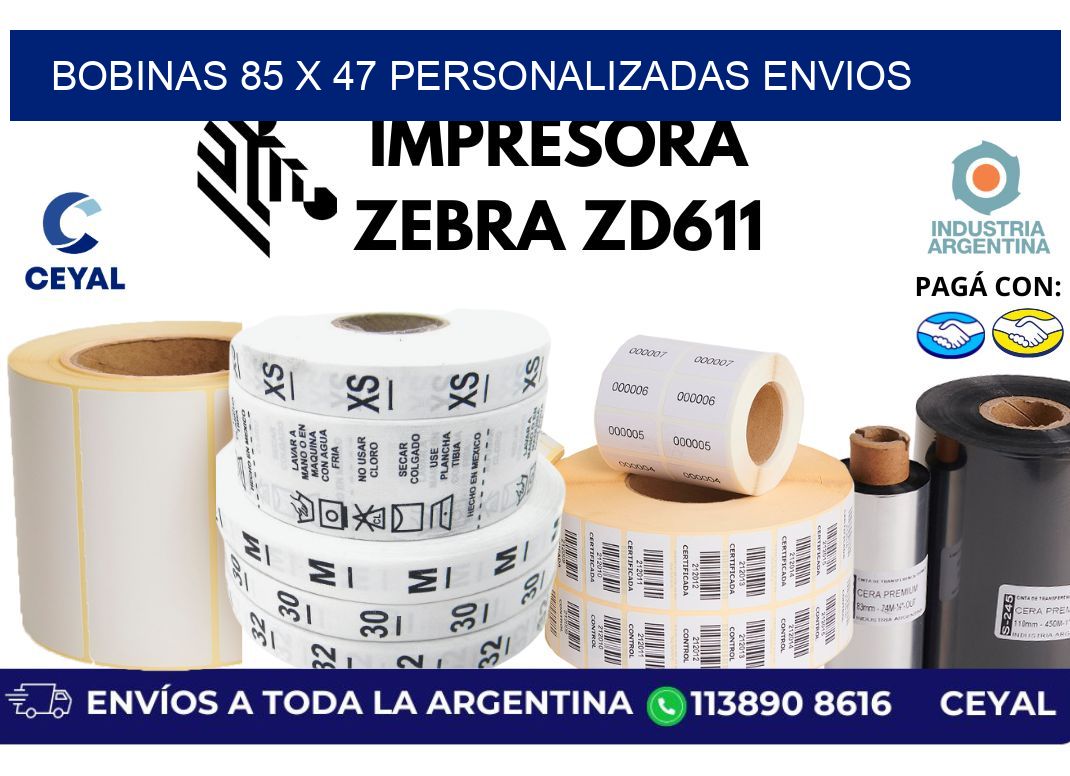 bobinas 85 x 47 personalizadas envios