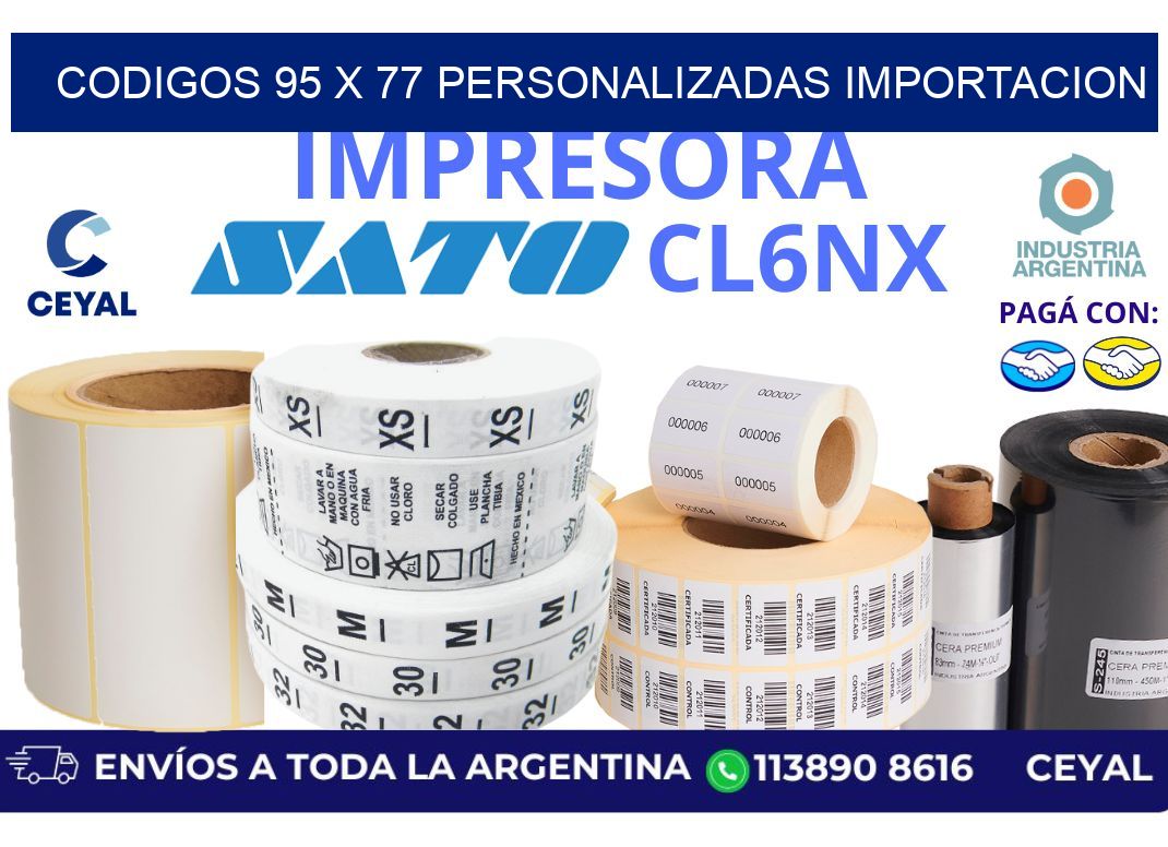 codigos 95 x 77 personalizadas importacion