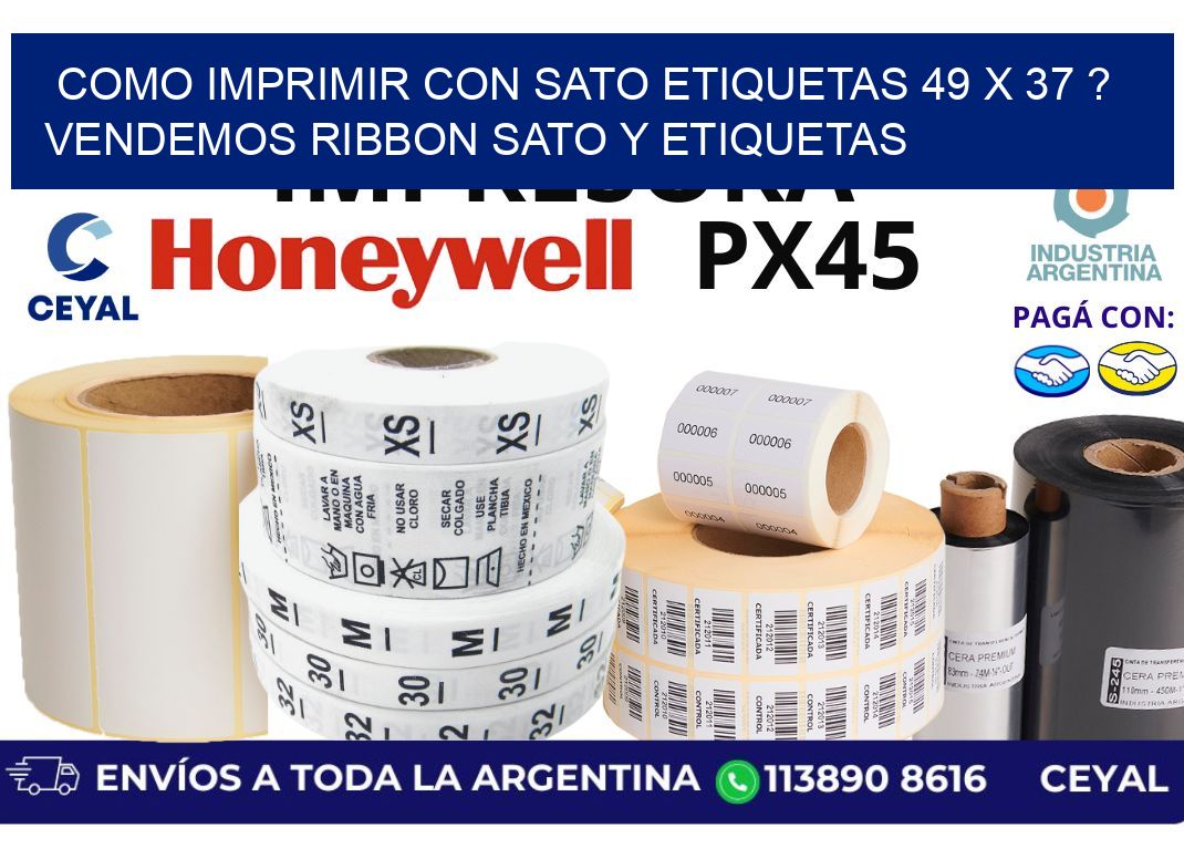 como imprimir con sato etiquetas 49 x 37 ? vendemos ribbon sato y etiquetas