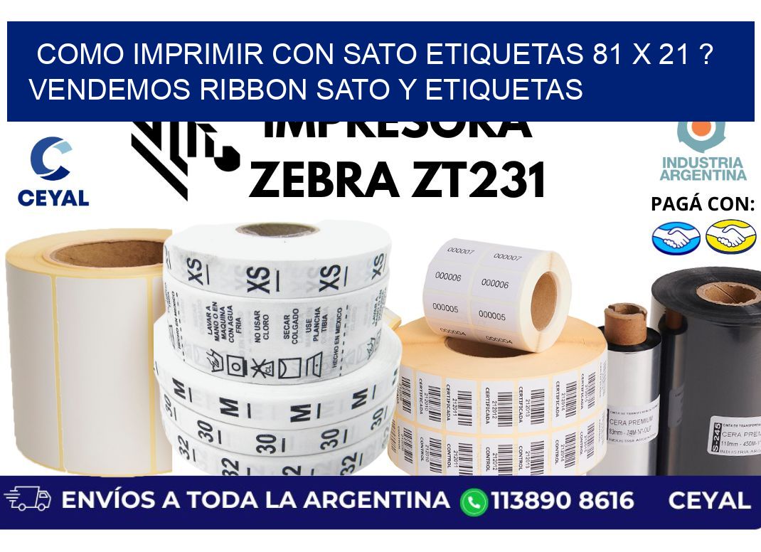 como imprimir con sato etiquetas 81 x 21 ? vendemos ribbon sato y etiquetas