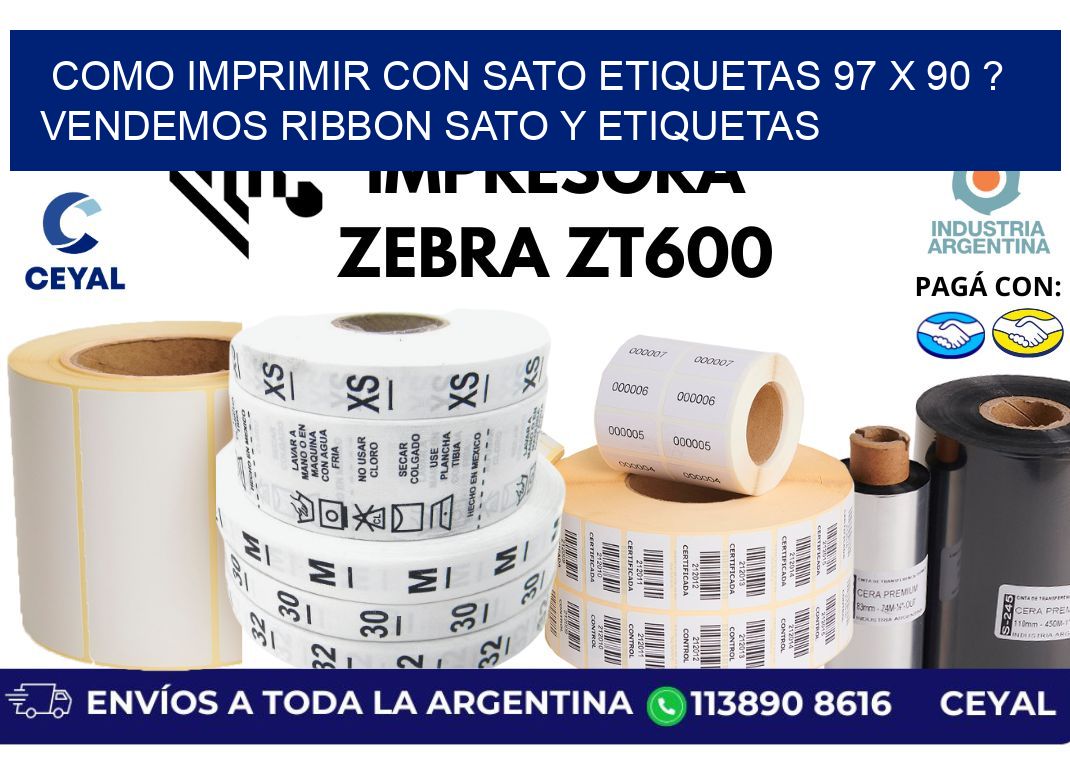 como imprimir con sato etiquetas 97 x 90 ? vendemos ribbon sato y etiquetas