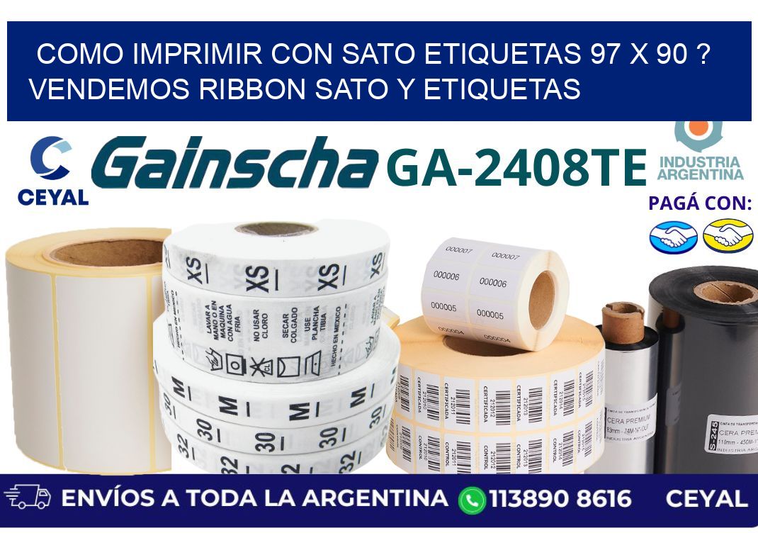 como imprimir con sato etiquetas 97 x 90 ? vendemos ribbon sato y etiquetas
