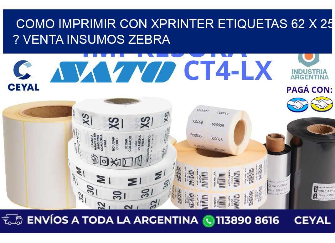 como imprimir con xprinter etiquetas 62 x 25 ? venta insumos zebra