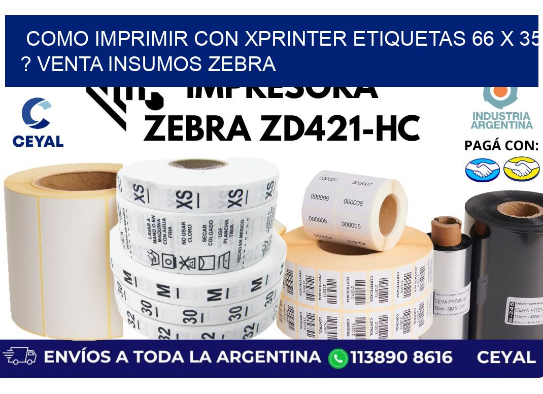 como imprimir con xprinter etiquetas 66 x 35 ? venta insumos zebra