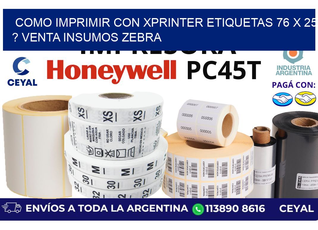 como imprimir con xprinter etiquetas 76 x 25 ? venta insumos zebra