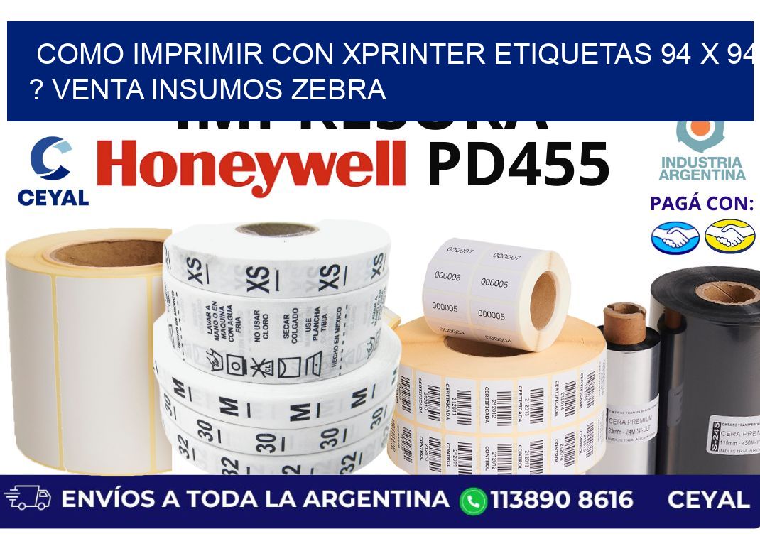 como imprimir con xprinter etiquetas 94 x 94 ? venta insumos zebra