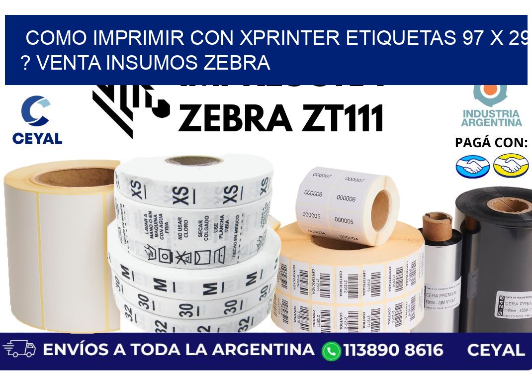 como imprimir con xprinter etiquetas 97 x 29 ? venta insumos zebra